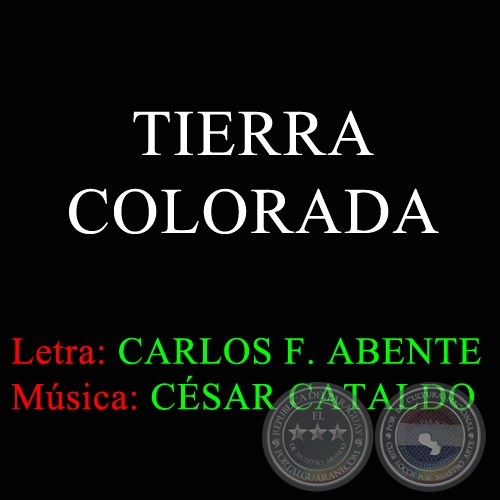 TIERRA COLORADA - Msica: CSAR CATALDO